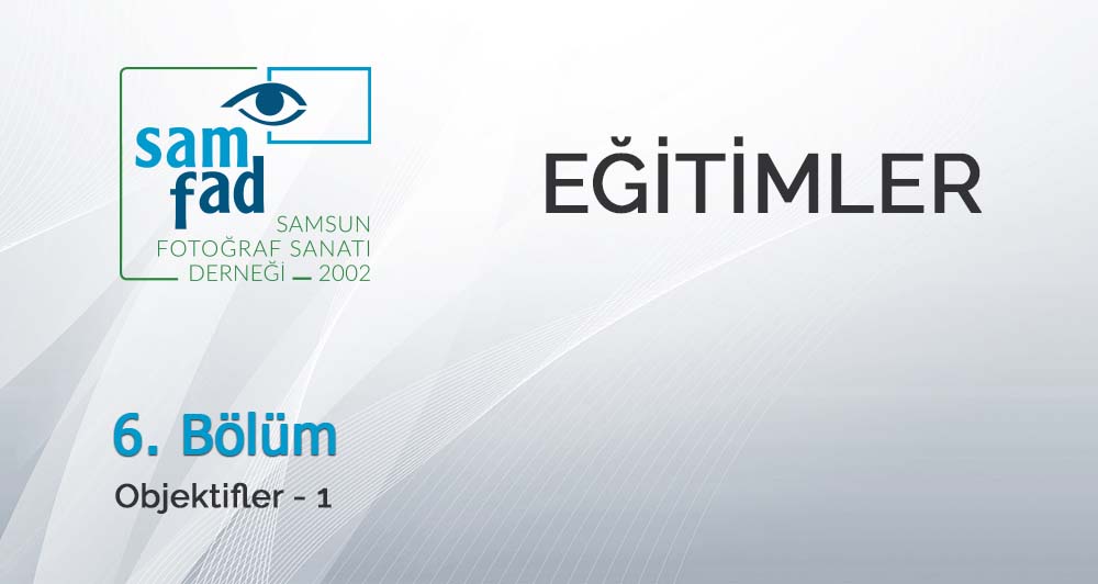 Fotoğraf Dersi 6