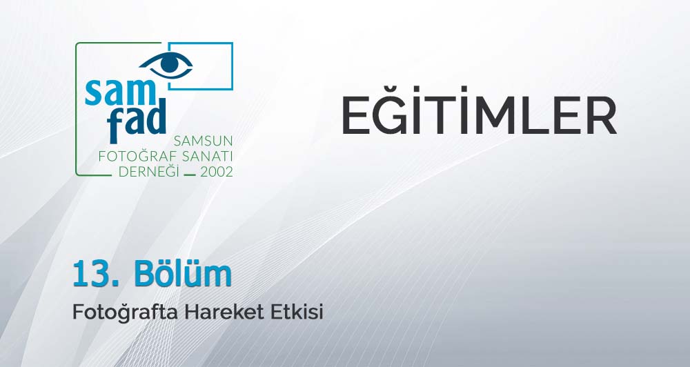 Fotoğraf Dersi 13