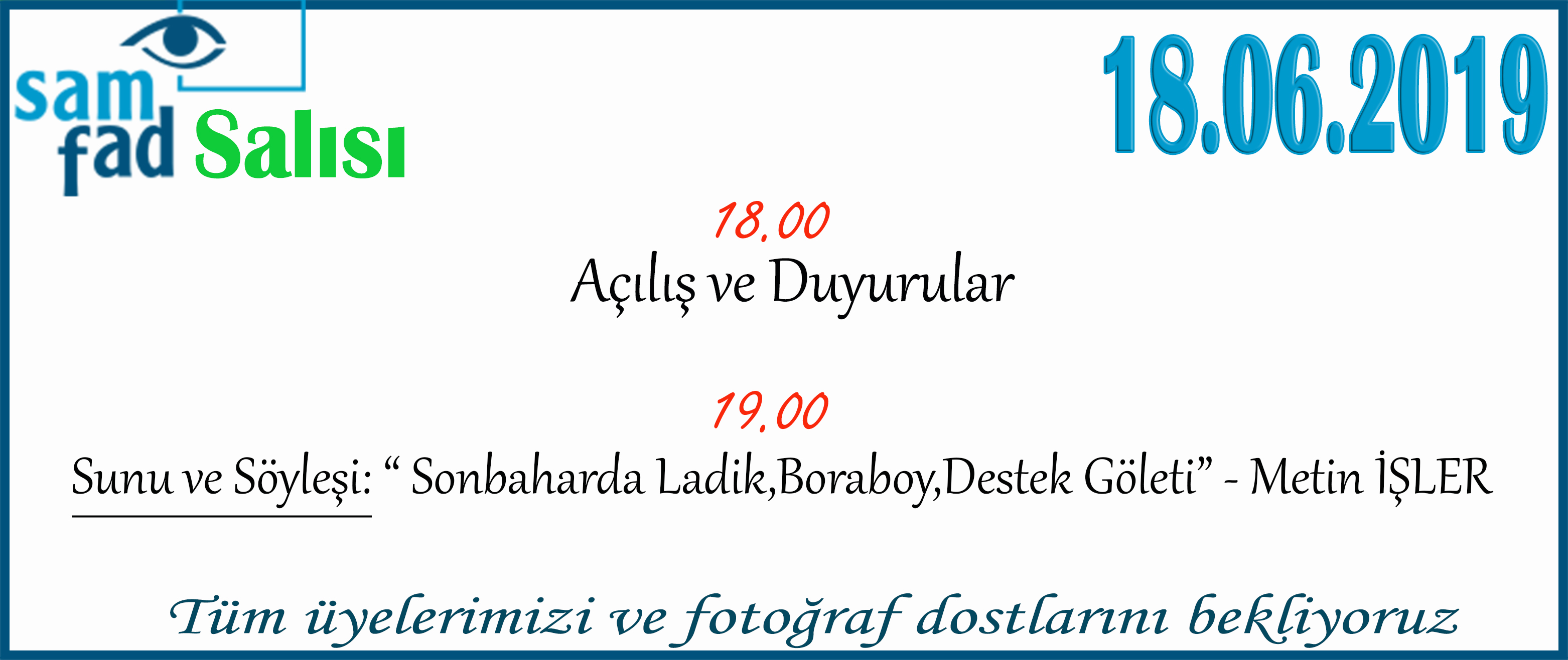 Sunu ve Söyleşi: “ Sonbaharda Ladik,Boraboy,Destek Göleti” - Metin İŞLER
